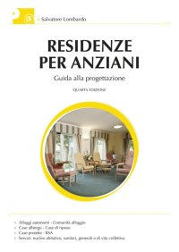 Residenze per anziani. Guida alla progettazione