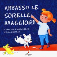 Abbasso le Sorelle Maggiori