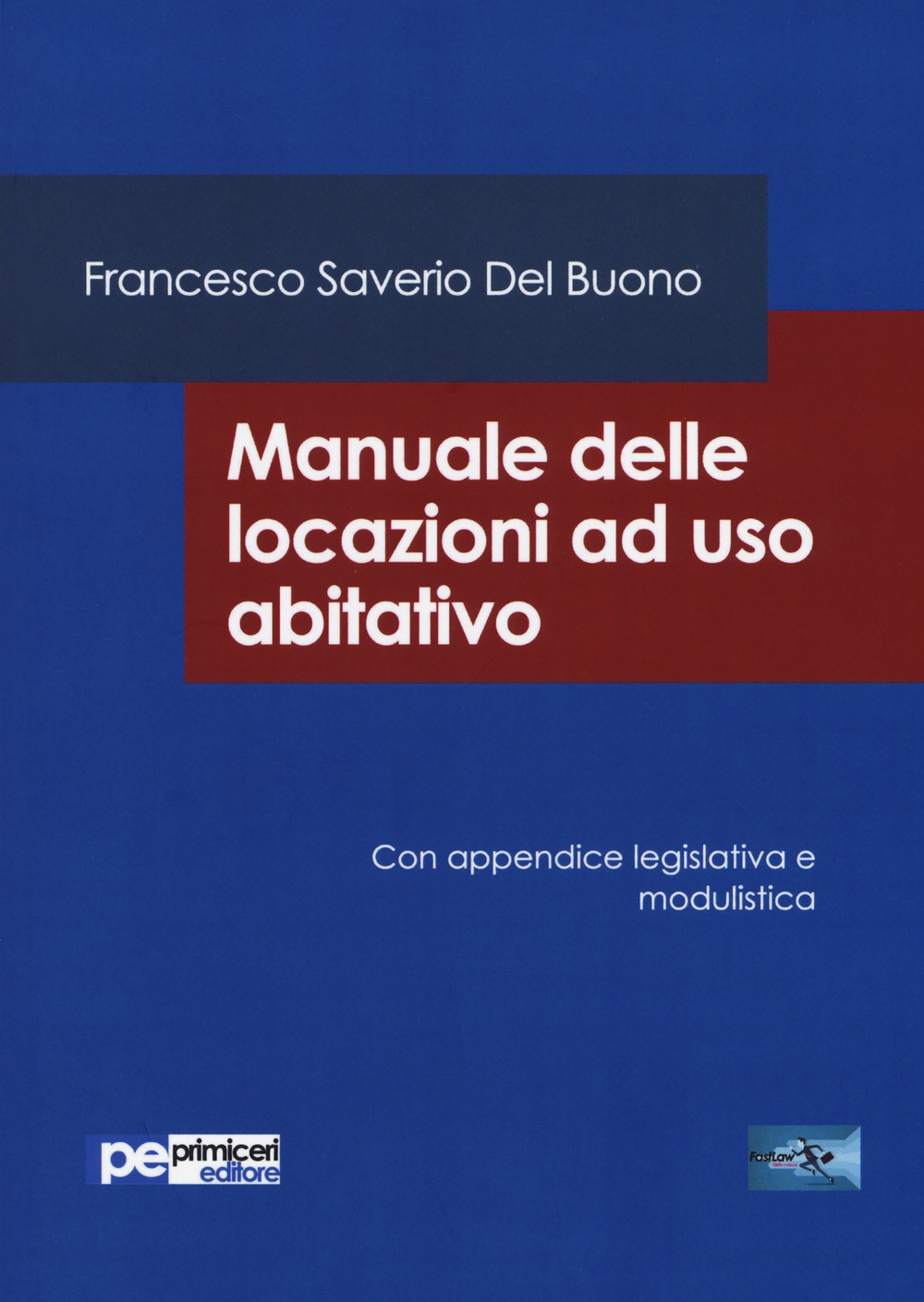 Manuale delle locazioni ad uso abitativo Manuale delle locazioni ad uso abitativo