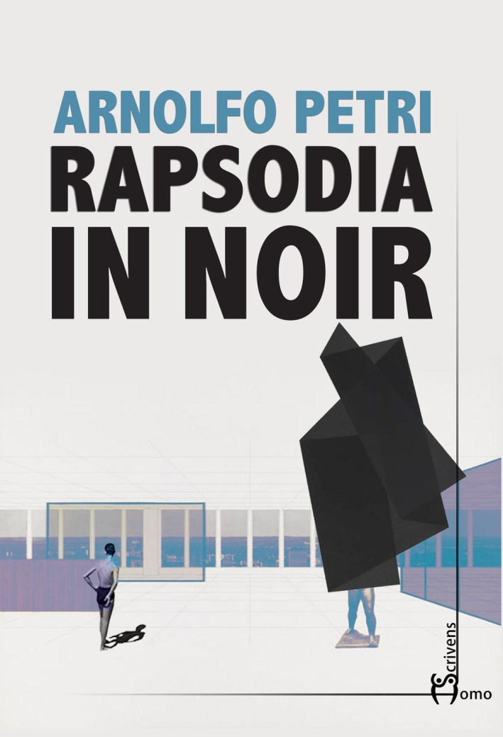 Rapsodia in noir. Sette storie di ordinaria crudeltà Rapsodia in noir. Sette storie di ordinaria crudeltà