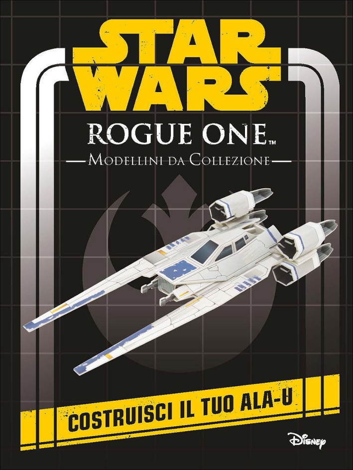 Rogue One. Star Wars. Modellini da collezione Rogue One. Star Wars. Modellini da collezione