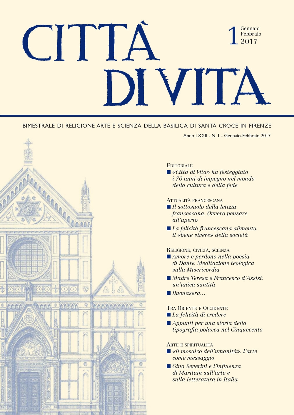 Città di Vita. Bimestrale di Religione Arte e Scienza. A. LXXII, N. 1, Gennaio-Febbraio 2017 Città di Vita. Bimestrale di Religione Arte e Scienza. A. LXXII, N. 1, Gennaio-Febbraio 2017