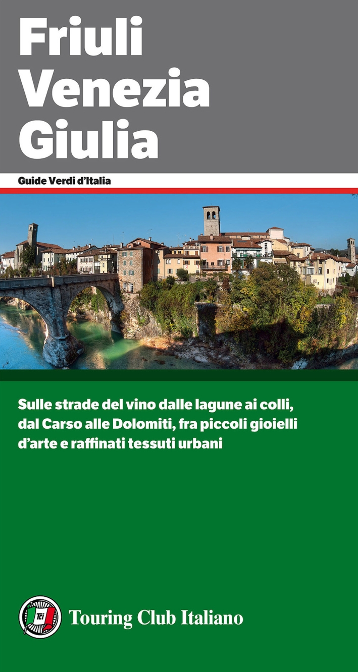 Friuli Venezia Giulia Friuli Venezia Giulia