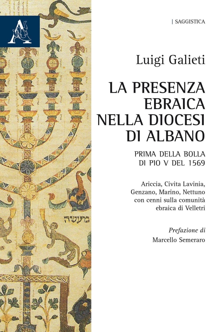 La presenza ebraica nella diocesi di Albano. Prima della Bolla di Pio V del 1569 La presenza ebraica nella diocesi di Albano. Prima della Bolla di Pio V del 1569