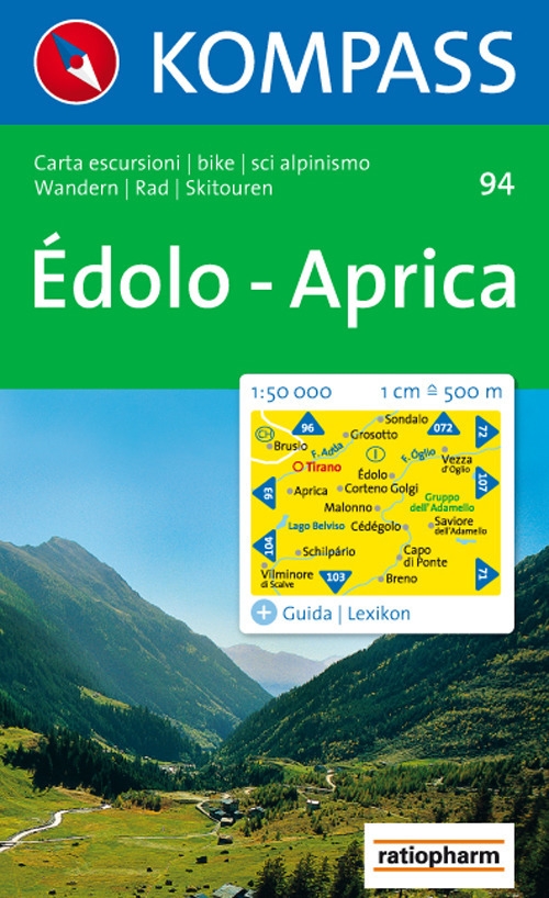 Carta escursionistica n. 94. Laghi settentrionali. Edolo, Aprica 1:50000 Carta escursionistica n. 94. Laghi settentrionali. Edolo, Aprica 1:50000