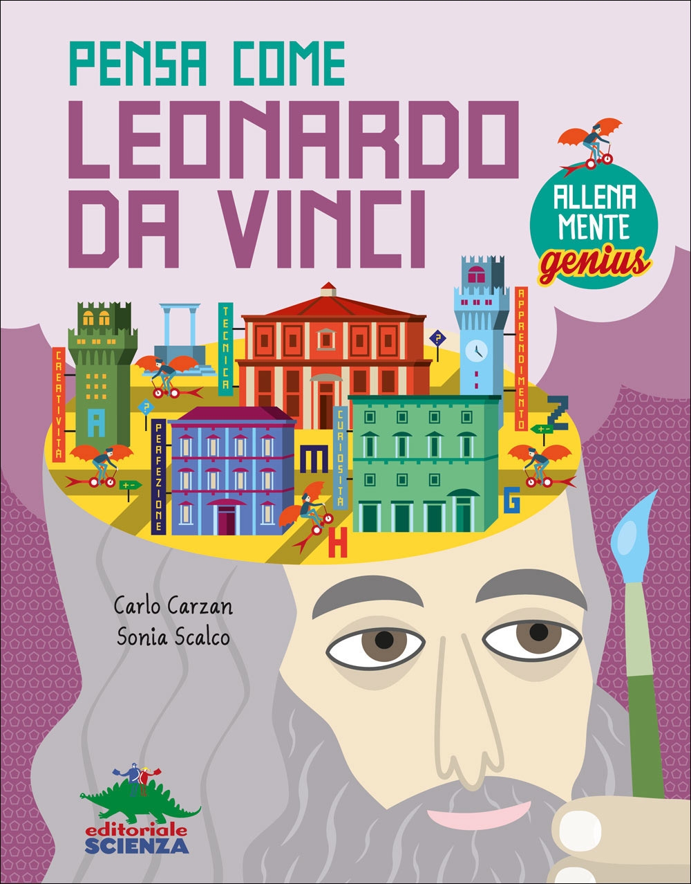 Pensa come Leonardo da Vinci. AllenaMente Genius Pensa come Leonardo da Vinci. AllenaMente Genius