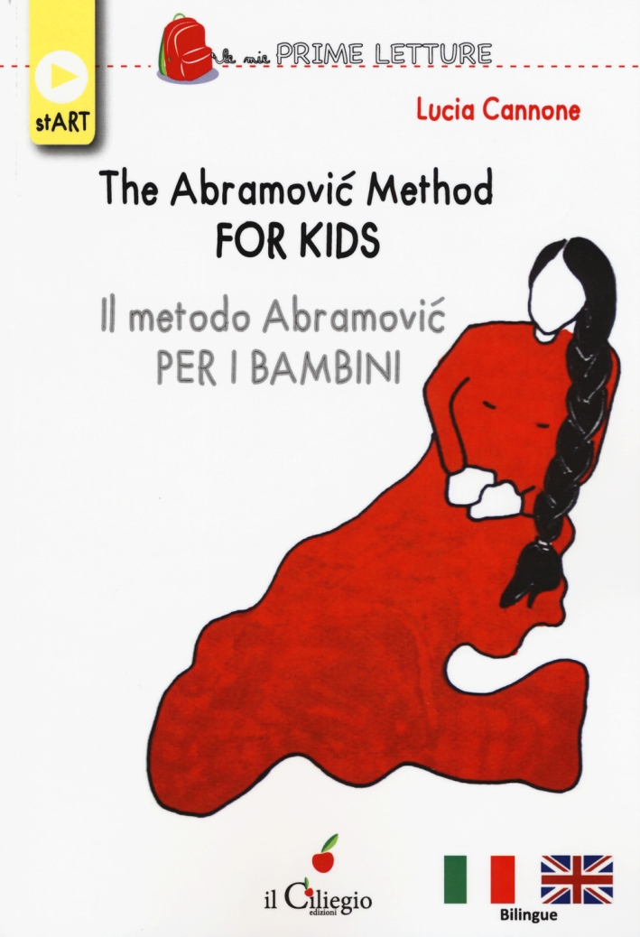 The Abramovic method for kids. Metodo Abramovic The Abramovic method for kids. Metodo Abramovic