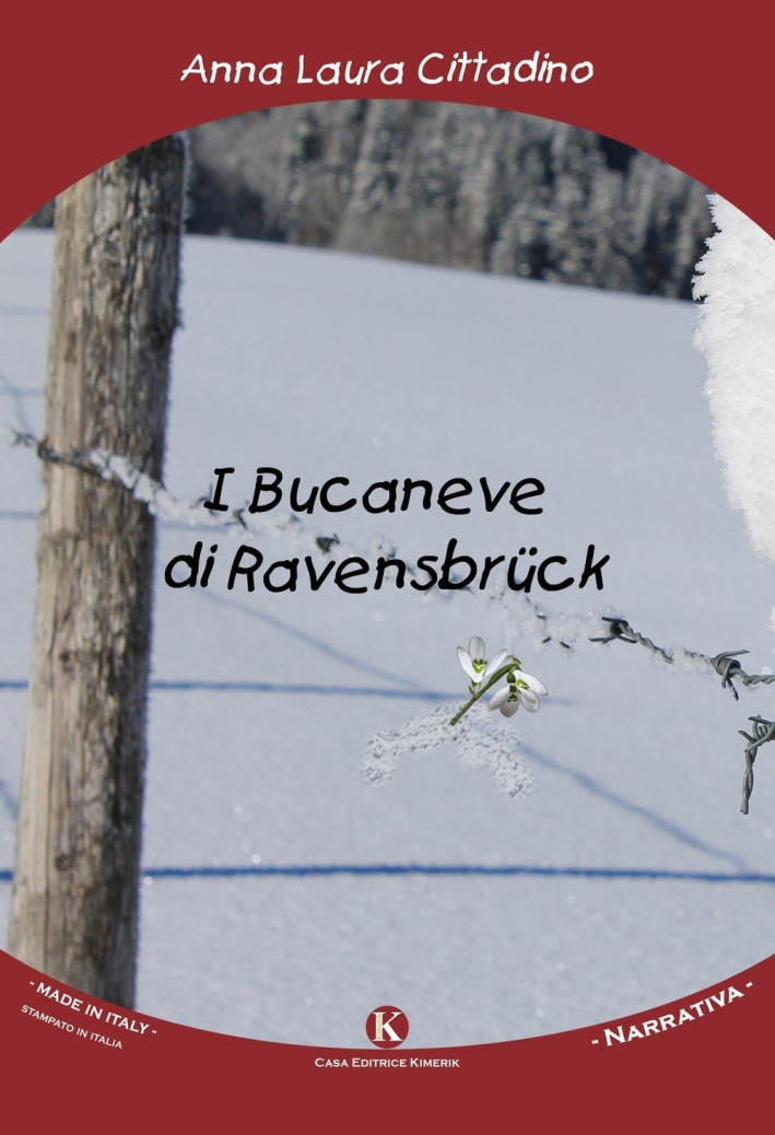 I bucaneve di Ravensbrück I bucaneve di Ravensbrück