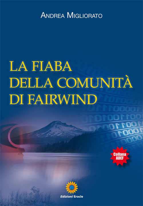 La fiaba della comunità di Fairwind La fiaba della comunità di Fairwind