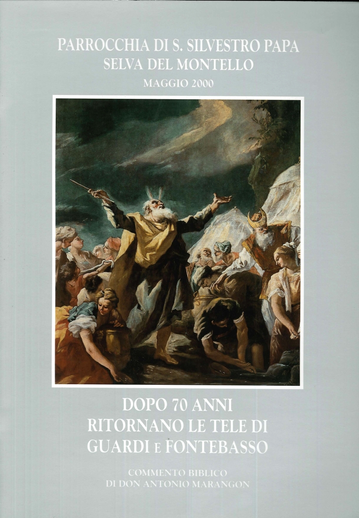 Parrocchia di S. Silvestro Papa, Selva del Montello. Dopo 70 Anni Ritornano le Tele di Guardi e Fontebasso