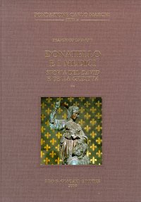 Donatello e i Medici. Storia del David e della Giuditta