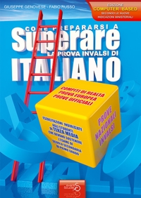 Come prepararsi a superare la 4° prova scritta di italiano. Esercitazioni indirizzate agli studenti di terza media che devono sostenere l'esame di scuola secondaria di primo grado. Prova europea in inglese