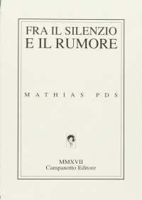 Fra il Silenzio e il Rumore