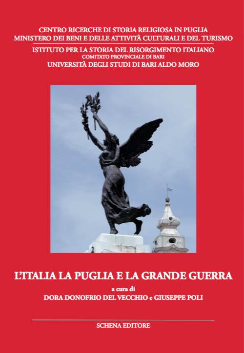 L'Italia la Puglia e la grande guerra. Atti del Convegno di studi (3-5 giugno 2015) L'Italia la Puglia e la grande guerra. Atti del Convegno di studi (3-5 giugno 2015)