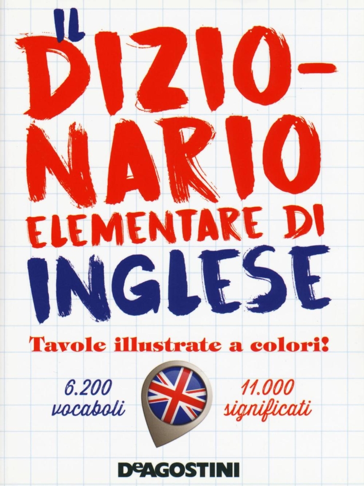 Il dizionario elementare di inglese Il dizionario elementare di inglese