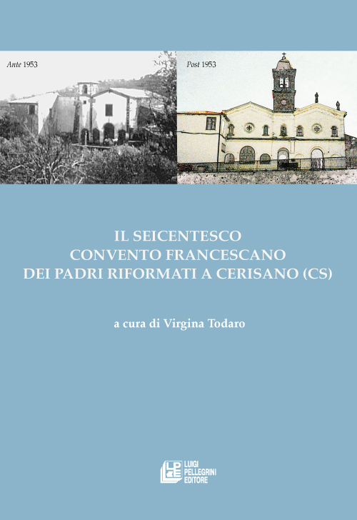 Il seicentesco convento francescano dei padri riformati a Cerisano (CS) Il seicentesco convento francescano dei padri riformati a Cerisano (CS)