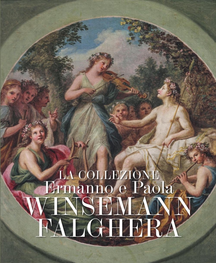 La Collezione Ermanno e Paola Winsemann Falghera La Collezione Ermanno e Paola Winsemann Falghera