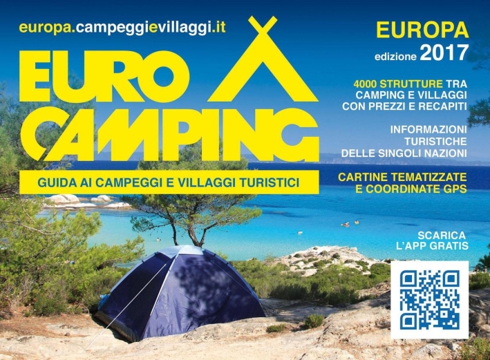 Guida Eurocamping. Guida dei campeggi e villaggi turistici. Europa Guida Eurocamping. Guida dei campeggi e villaggi turistici. Europa