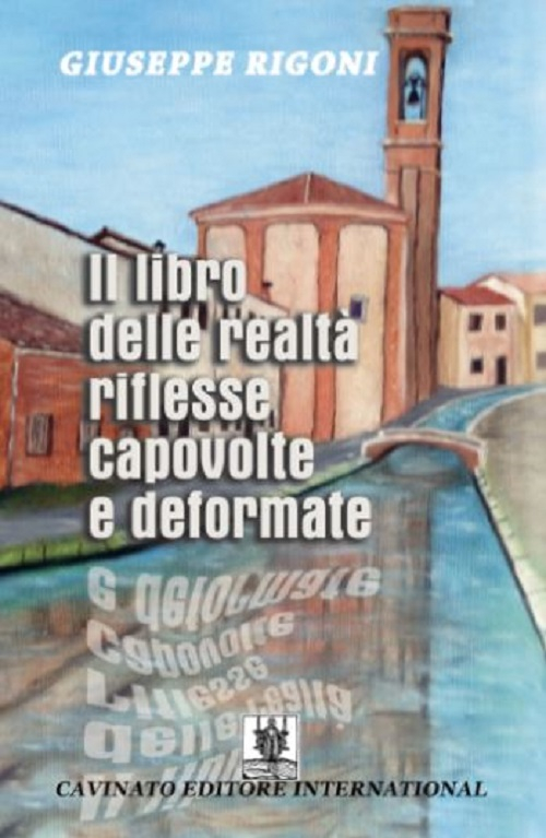 Il libro delle realtà riflesse capovolte e deformate Il libro delle realtà riflesse capovolte e deformate