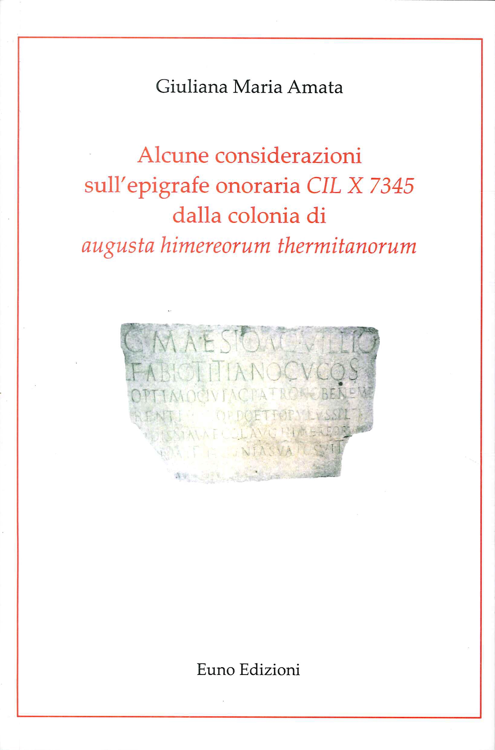 Alcune considerazioni sull'epigrafe onoraria CIL X 7345 dalla colonia di Augusta Himereorum Thermitanorum