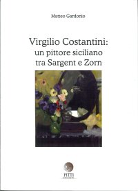 Virgilio Costantini: un Pittore Siciliano tra Sargent e Zorn