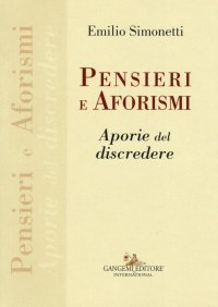 Pensieri e aforismi. Aporie del discredere