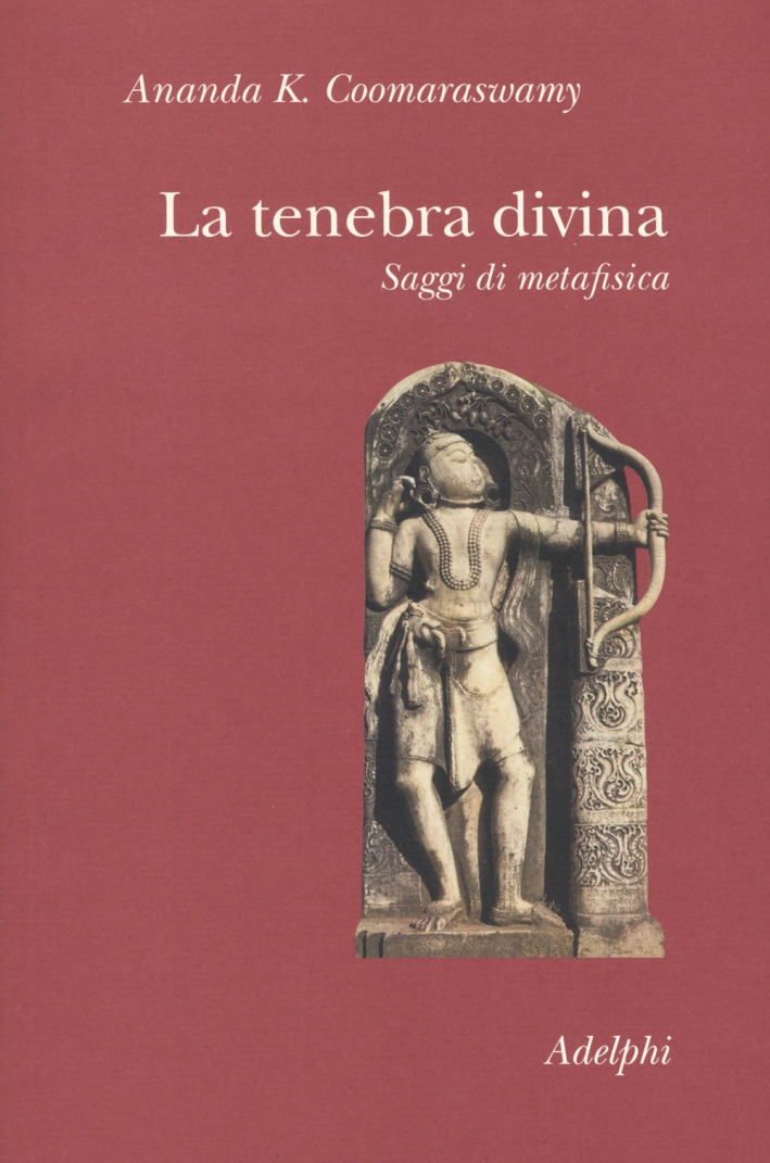 La tenebra divina. Saggi di metafisica La tenebra divina. Saggi di metafisica