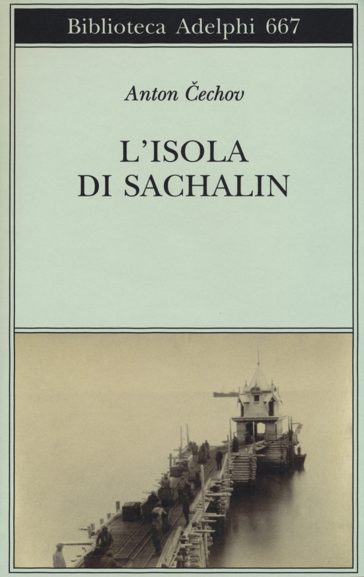 L'isola di Sachalin L'isola di Sachalin