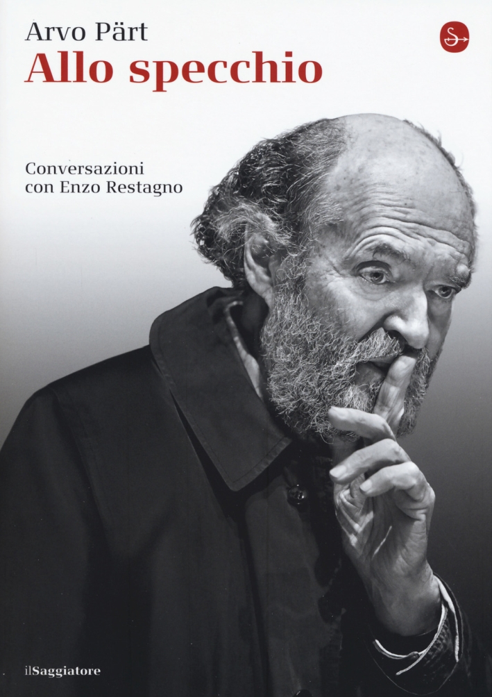 Allo specchio. Conversazioni con Enzo Restagno Allo specchio. Conversazioni con Enzo Restagno