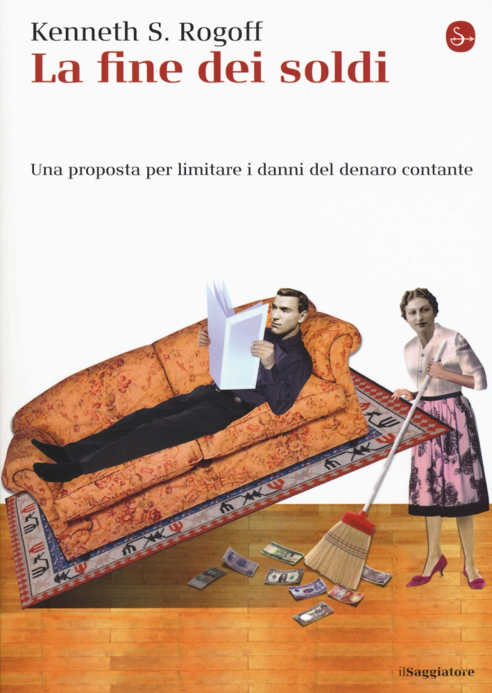 La fine dei soldi. Una proposta per limitare i danni del denaro contante La fine dei soldi. Una proposta per limitare i danni del denaro contante
