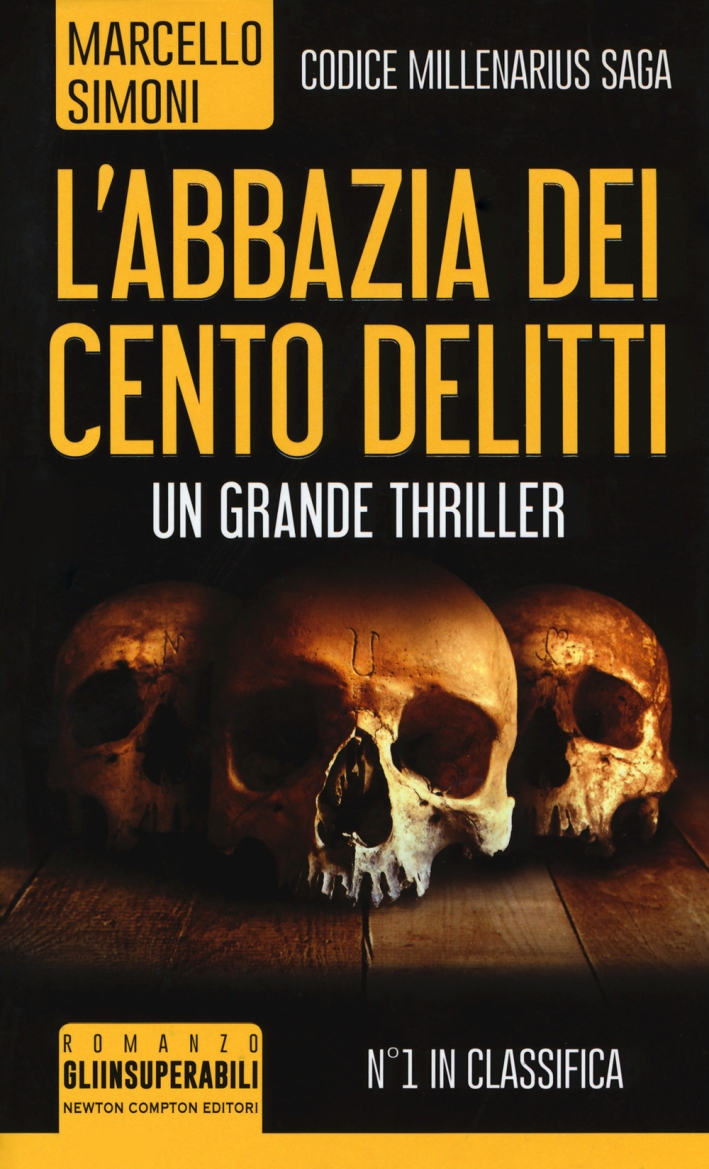 L'abbazia dei cento delitti. Codice millenarius saga L'abbazia dei cento delitti. Codice millenarius saga