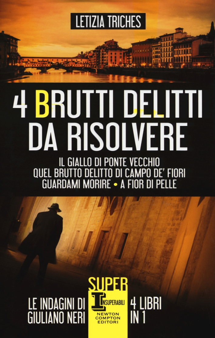 4 brutti delitti da risolvere: Il giallo di Ponte Vecchio-Quel brutto delitto di Campo de' Fiori-Guardami morire-A fior di pelle 4 brutti delitti da risolvere: Il giallo di Ponte Vecchio-Quel brutto delitto di Campo de' Fiori-Guardami morire-A fior di pelle