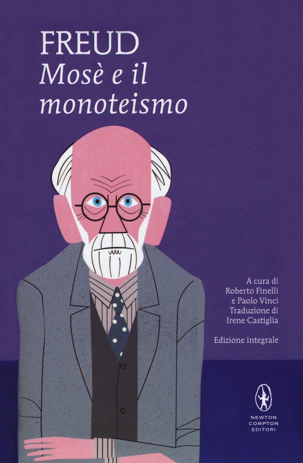 Mosè e il monoteismo. Ediz. integrale Mosè e il monoteismo. Ediz. integrale
