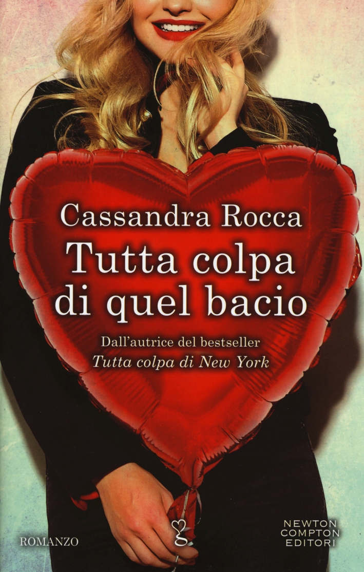 Tutta colpa di quel bacio Tutta colpa di quel bacio