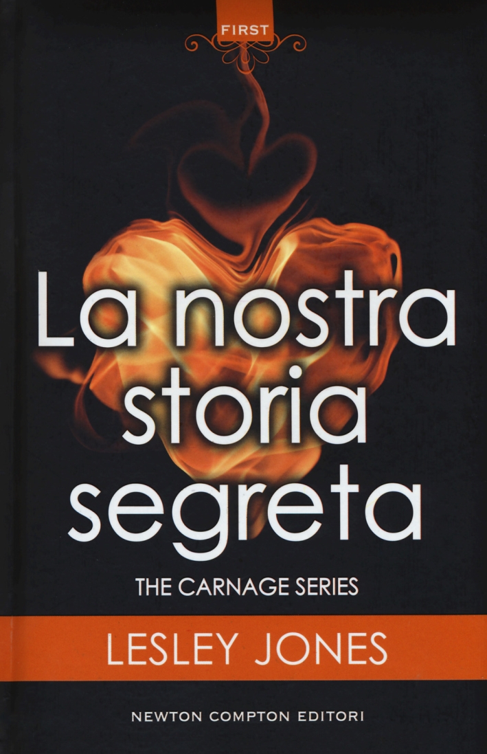 La nostra storia segreta. Carnage series La nostra storia segreta. Carnage series