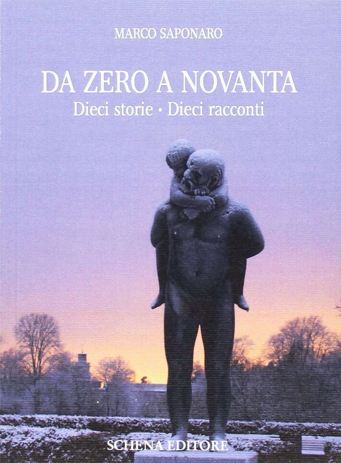 Da zero a novanta. Dieci storie. Dieci racconti Da zero a novanta. Dieci storie. Dieci racconti