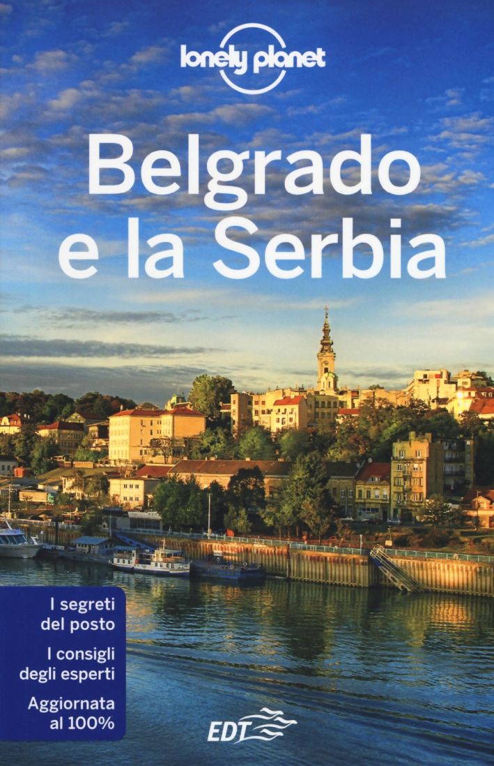 Belgrado e la Serbia Belgrado e la Serbia
