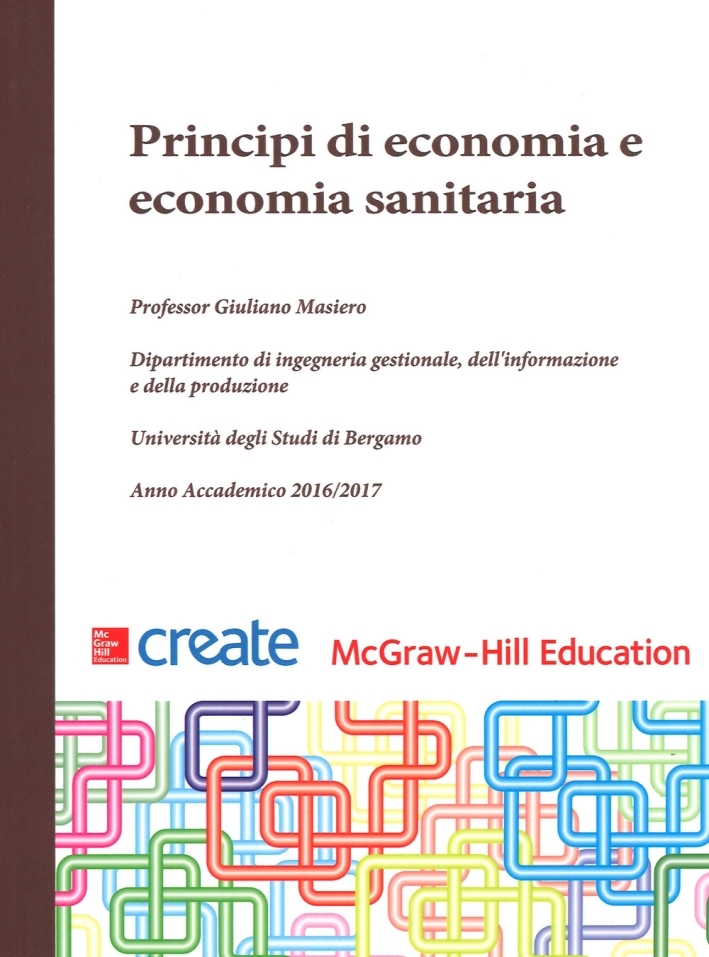 Principi di economia e economia sanitaria Principi di economia e economia sanitaria