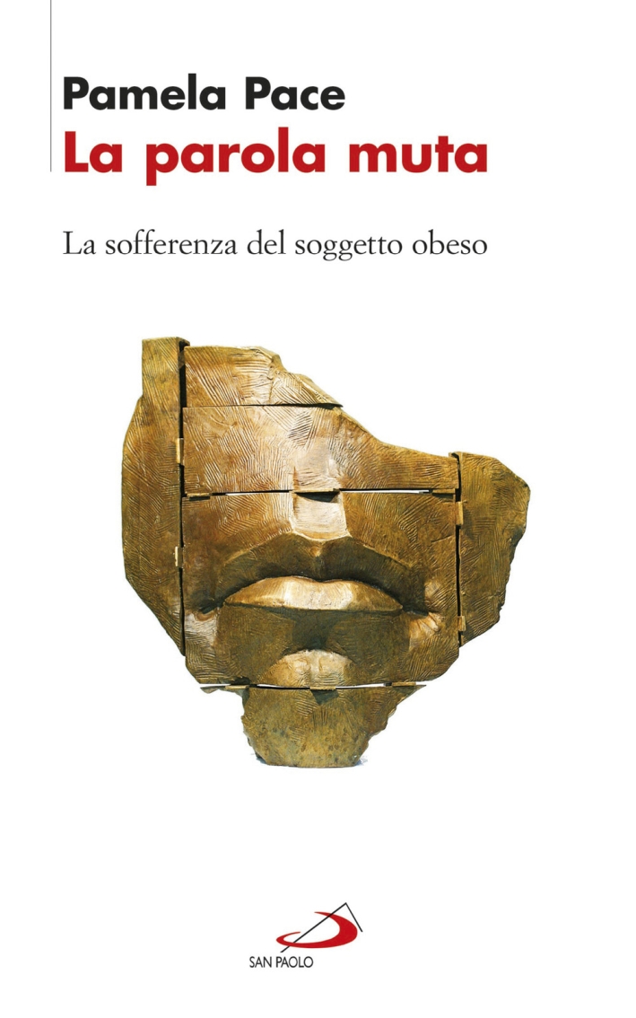 La parola muta. La sofferenza del soggetto obeso La parola muta. La sofferenza del soggetto obeso