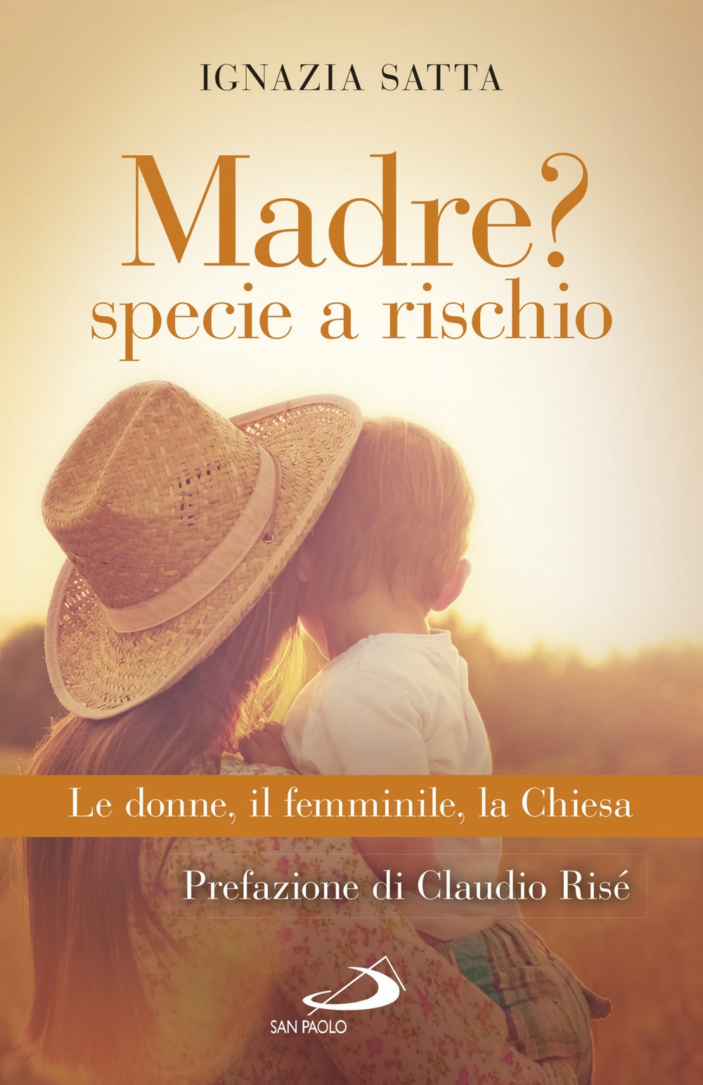 Madre? Specie a rischio. Le donne, il femminile, la Chiesa Madre? Specie a rischio. Le donne, il femminile, la Chiesa