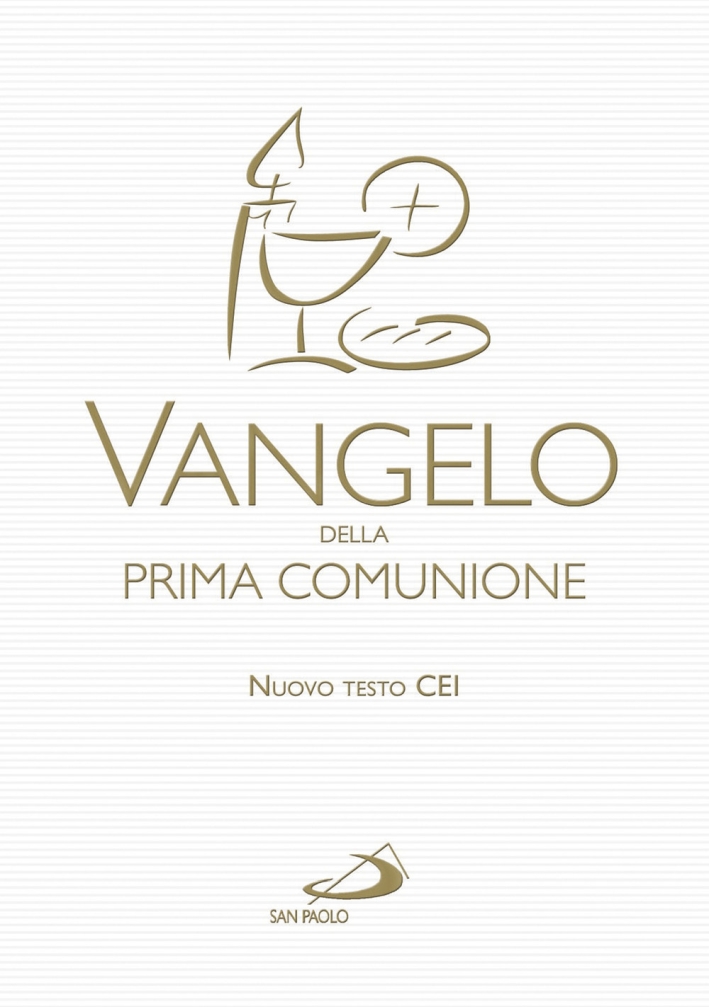 Vangelo della prima comunione Vangelo della prima comunione