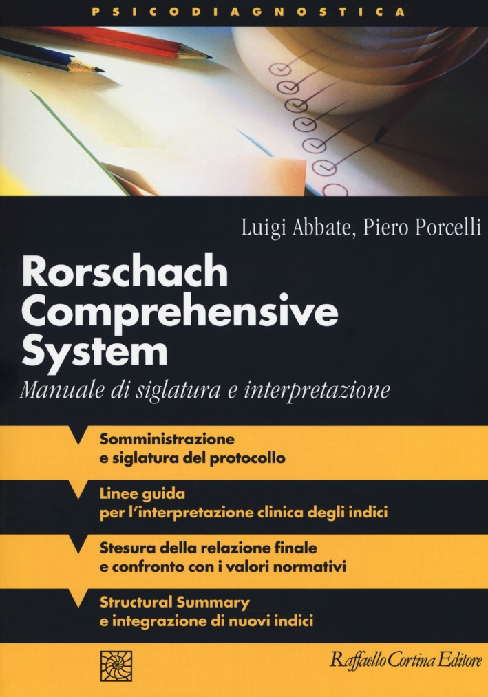 Rorschach comprehensive system. Manuale di siglatura e interpretazione Rorschach comprehensive system. Manuale di siglatura e interpretazione
