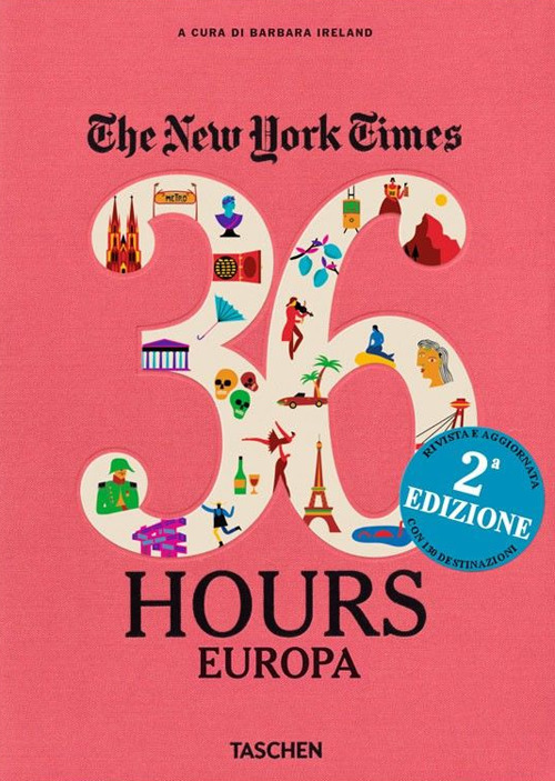 NYT. 36 hours. 125 weekend in Europa NYT. 36 hours. 125 weekend in Europa