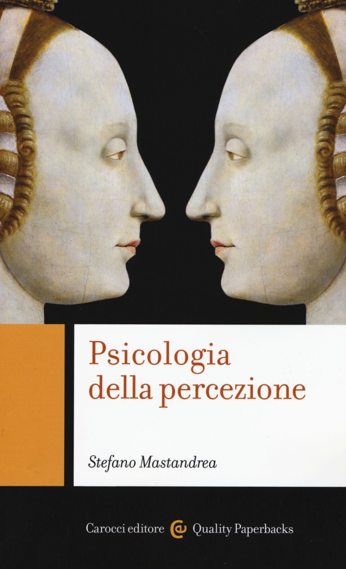 Psicologia della percezione Psicologia della percezione