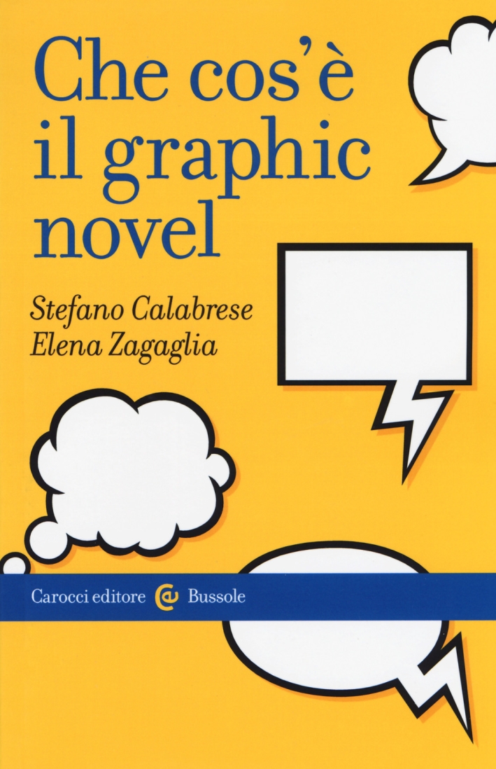 Che cos'è il graphic novel Che cos'è il graphic novel