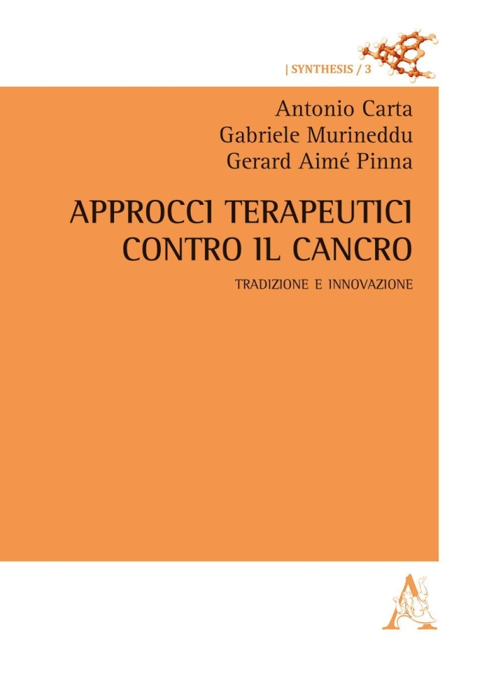 Approcci terapeutici contro il cancro. Tradizione e innovazione Approcci terapeutici contro il cancro. Tradizione e innovazione