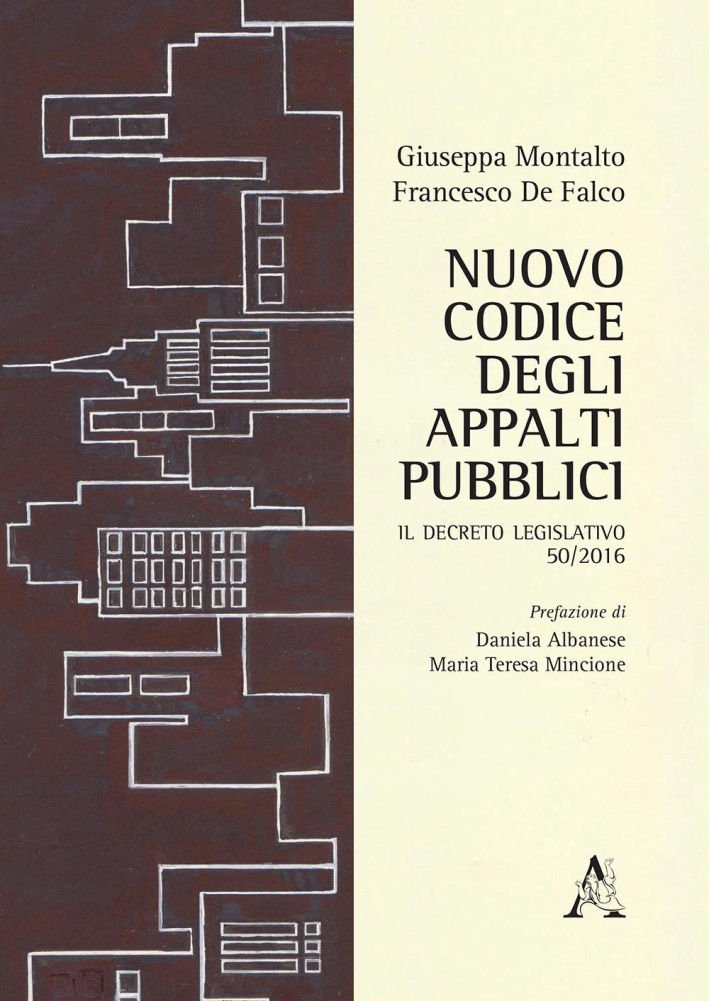 Nuovo codice degli appalti pubblici. Il decreto legislativo 50/2016 Nuovo codice degli appalti pubblici. Il decreto legislativo 50/2016