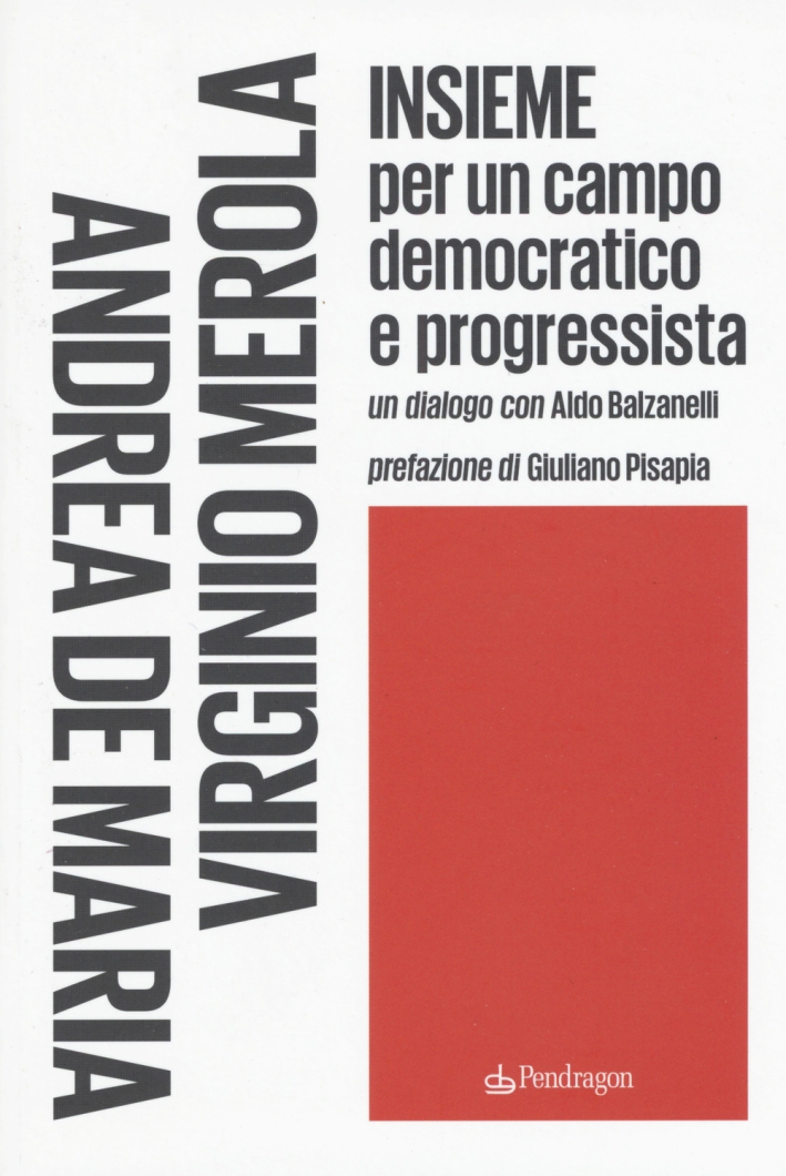 Insieme per un campo democratico e progressista Insieme per un campo democratico e progressista
