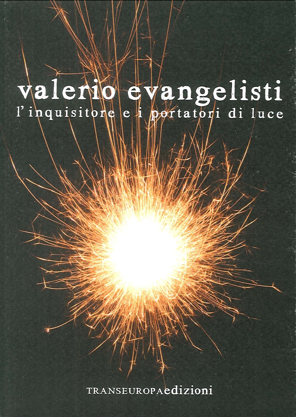 L'inquisitore e i portatori di luce L'inquisitore e i portatori di luce