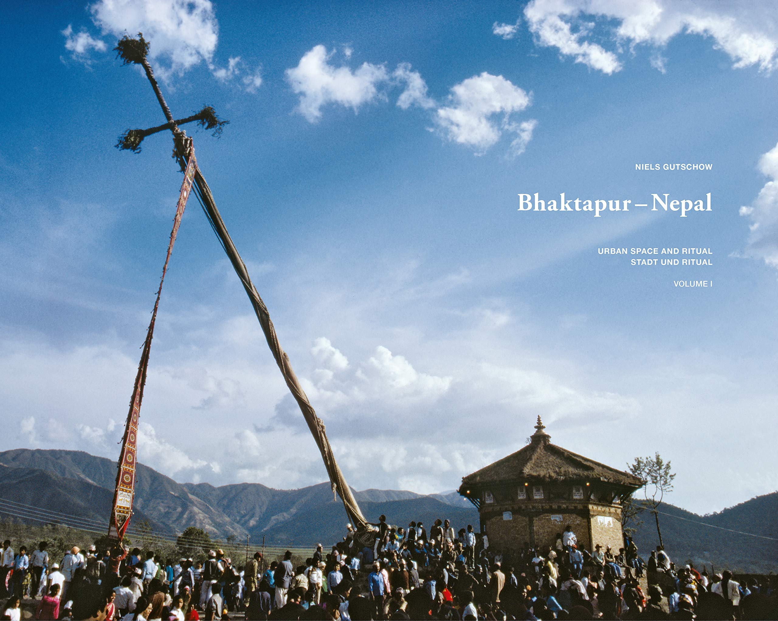 Bhaktapur - Nepal. Stadt und Ritual - Urban Space and Ritual